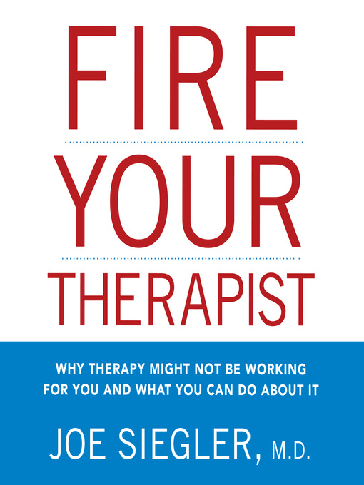 Title details for Fire Your Therapist by Joe Siegler - Available